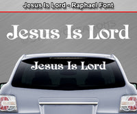 Jesus Is Lord - Raphael Font - Windshield Window Vinyl Sticker Decal Graphic Banner Text Letters 36"x4.25"+