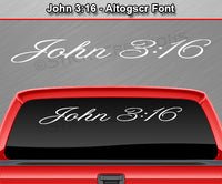 John 3:16 - Altogscr Font - Windshield Window Vinyl Sticker Decal Graphic Banner Text Letters 36"x4.25"+