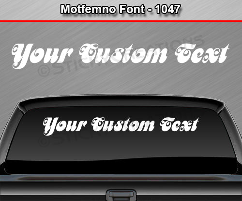 Motfemno Font #1047 - Custom Personalized Your Text Letters Windshield Window Vinyl Sticker Decal Graphic Banner 36"x4.25"+