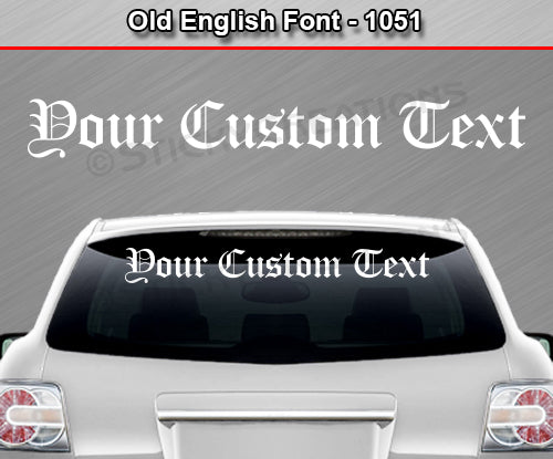 Old English Font #1051 - Custom Personalized Your Text Letters Windshield Window Vinyl Sticker Decal Graphic Banner 36"x4.25"+