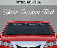 Phyllis Font #1106 - Custom Personalized Your Text Letters Windshield Window Vinyl Sticker Decal Graphic Banner 36"x4.25"+