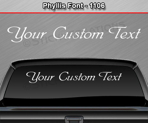 Phyllis Font #1106 - Custom Personalized Your Text Letters Windshield Window Vinyl Sticker Decal Graphic Banner 36"x4.25"+