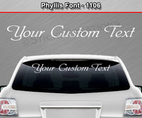 Phyllis Font #1106 - Custom Personalized Your Text Letters Windshield Window Vinyl Sticker Decal Graphic Banner 36"x4.25"+