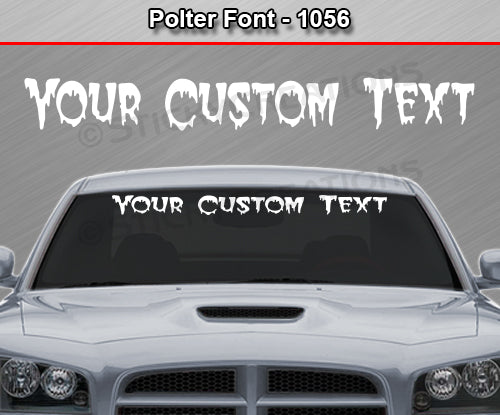 Polter Font #1056 - Custom Personalized Your Text Letters Windshield Window Vinyl Sticker Decal Graphic Banner 36"x4.25"+