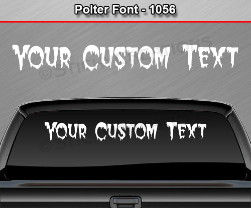 Polter Font #1056 - Custom Personalized Your Text Letters Windshield Window Vinyl Sticker Decal Graphic Banner 36"x4.25"+
