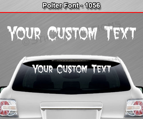 Polter Font #1056 - Custom Personalized Your Text Letters Windshield Window Vinyl Sticker Decal Graphic Banner 36"x4.25"+