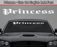 Princess - Etch Old English Bold Font - Windshield Window Vinyl Sticker Decal Graphic Banner Text Letters 36"x4.25"+
