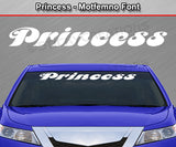 Princess - Motfemno Font - Windshield Window Vinyl Sticker Decal Graphic Banner Text Letters 36"x4.25"+