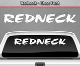 Redneck - Choc Font - Windshield Window Vinyl Sticker Decal Graphic Banner Text Letters 36"x4.25"+