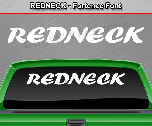 Redneck - Fortence Font - Windshield Window Vinyl Sticker Decal Graphic Banner Text Letters 36"x4.25"+