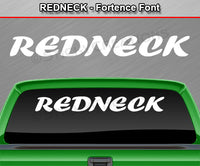 Redneck - Fortence Font - Windshield Window Vinyl Sticker Decal Graphic Banner Text Letters 36"x4.25"+