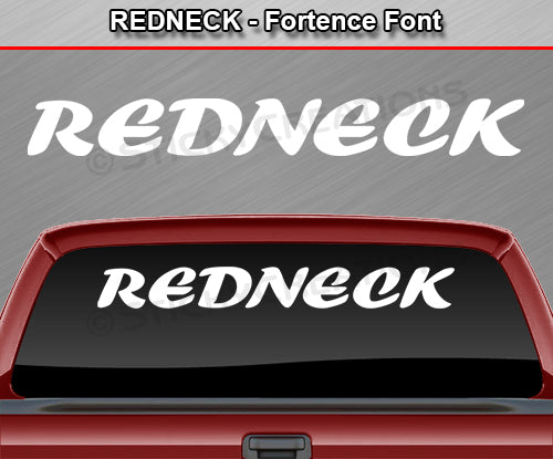 Redneck - Fortence Font - Windshield Window Vinyl Sticker Decal Graphic Banner Text Letters 36"x4.25"+