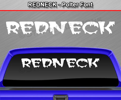 Redneck - Polter Font - Windshield Window Vinyl Sticker Decal Graphic Banner Text Letters 36"x4.25"+