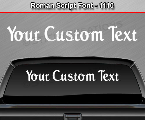 Roman Script Font #1110 - Custom Personalized Your Text Letters Windshield Window Vinyl Sticker Decal Graphic Banner 36"x4.25"+