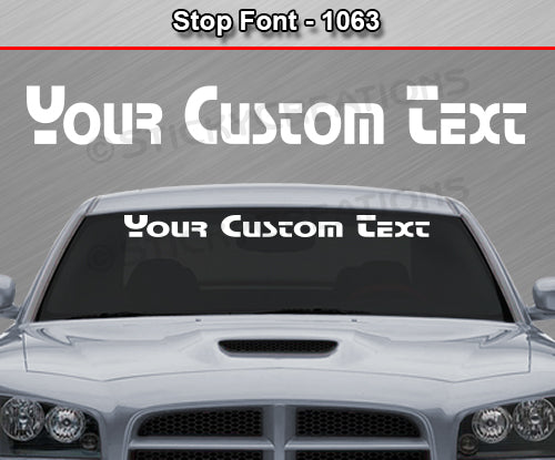 Stop Font #1063 - Custom Personalized Your Text Letters Windshield Window Vinyl Sticker Decal Graphic Banner 36"x4.25"+