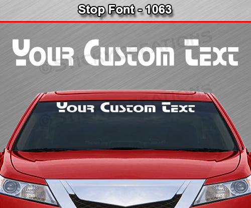Stop Font #1063 - Custom Personalized Your Text Letters Windshield Window Vinyl Sticker Decal Graphic Banner 36"x4.25"+