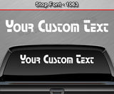Stop Font #1063 - Custom Personalized Your Text Letters Windshield Window Vinyl Sticker Decal Graphic Banner 36"x4.25"+