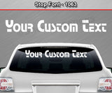 Stop Font #1063 - Custom Personalized Your Text Letters Windshield Window Vinyl Sticker Decal Graphic Banner 36"x4.25"+