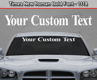 Times New Roman Bold Font #1119 - Custom Personalized Your Text Letters Windshield Window Vinyl Sticker Decal Graphic Banner 36"x4.25"+