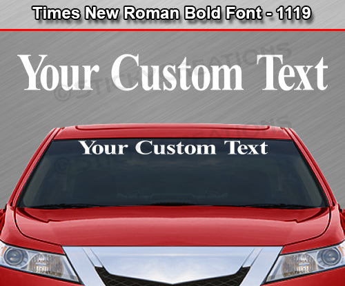 Times New Roman Bold Font #1119 - Custom Personalized Your Text Letters Windshield Window Vinyl Sticker Decal Graphic Banner 36"x4.25"+