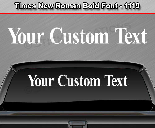 Times New Roman Bold Font #1119 - Custom Personalized Your Text Letters Windshield Window Vinyl Sticker Decal Graphic Banner 36"x4.25"+