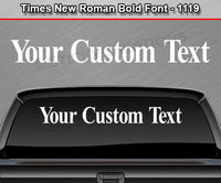 Times New Roman Bold Font #1119 - Custom Personalized Your Text Letters Windshield Window Vinyl Sticker Decal Graphic Banner 36"x4.25"+