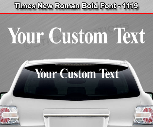 Times New Roman Bold Font #1119 - Custom Personalized Your Text Letters Windshield Window Vinyl Sticker Decal Graphic Banner 36"x4.25"+