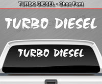 Turbo Diesel - Choc Font - Windshield Window Vinyl Sticker Decal Graphic Banner Text Letters 36"x4.25"+