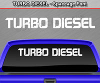 Turbo Diesel - Spaceage Font - Windshield Window Vinyl Sticker Decal Graphic Banner Text Letters 36"x4.25"+