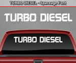 Turbo Diesel - Spaceage Font - Windshield Window Vinyl Sticker Decal Graphic Banner Text Letters 36"x4.25"+